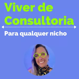 Imagem de Viver de Consultoria criado por Erika Morgado na hotmart