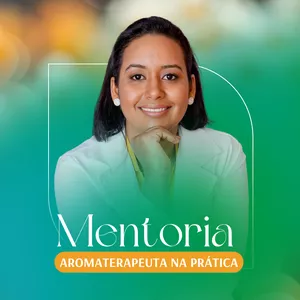 Imagem de capa para o Curso online Mentoria Aromaterapeuta na Prática