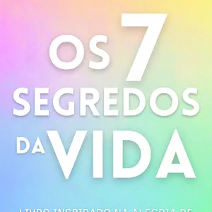 Imagem de capa para o Ebook Os Sete Segredos da Vida