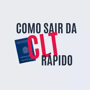 Imagem de Como sair da CLT rápido criado por Agenciex na hotmart