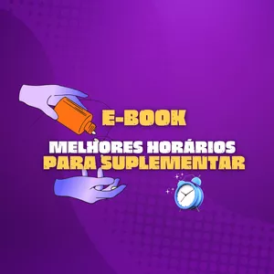Imagem de capa para o Ebook E-book: MELHORES HORÁRIOS PARA SUPLEMENTAR