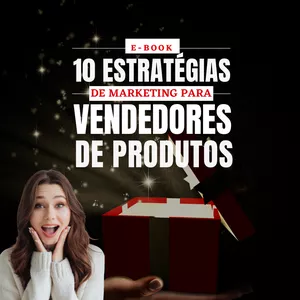 Imagem de capa para o Ebook 10 Estratégias de Marketing para Vendedores de Produtos