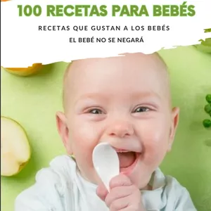 Imagen de portada para Ebook 100 RECETES PARA BEBÉS 