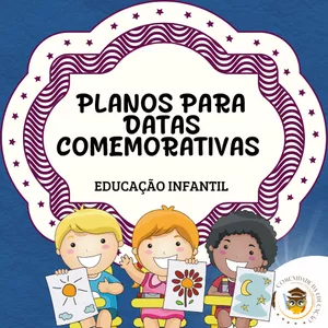 Imagem do curso PLANOS PARA DATAS COMEMORATIVAS - Educação Infantil