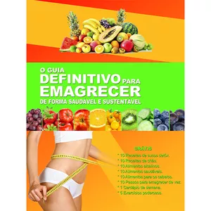 Imagem de capa para o Ebook O GUIA DEFINITIVO PARA EMAGRECER DE FORMA SAUDÁVEL E SUSTENTÁVEL