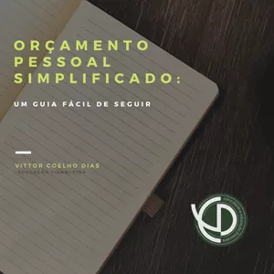 Imagem de capa para o Ebook ORÇAMENTO PESSOAL SIMPLIFICADO: UM GUIA FÁCIL DE SEGUIR