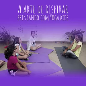 Imagem de capa para o Curso online A Arte de respirar brincado com Yoga Kids - Methodo Rubia Borba