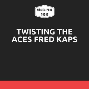 Imagem de capa para o Curso online Rotinas Individuais - Twisting the Aces Fred Kaps