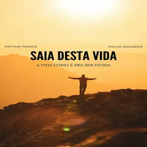 Imagem de capa para o Ebook SAIA DESTA VIDA: a vida como é pra ser vivida