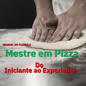 Mestre em pizza do iniciante ao Experiente 