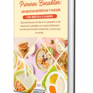 Imagen de portada para Ebook Primeros Bocaditos: 250 Recetas Nutritivas y Fáciles para Bebés de 6 a 24 Meses