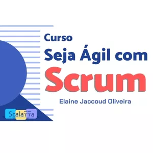 Imagem do curso Seja Ágil com Scrum - Uma formação Muito Além da Teoria