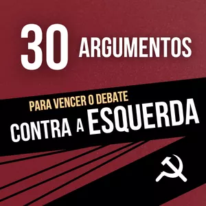 Imagem de capa para o Ebook 30 Argumentos para Vencer o Debate Contra a Esquerda + 3 BÔNUS