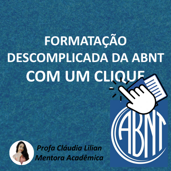 Imagem do curso FORMATAÇÃO DESCOMPLICADA DA ABNT COM UM CLIQUE 
