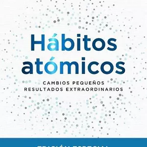 Imagen de portada para Curso online Hábitos Atómicos | Cambios Pequeños, Resultados Extraordinarios | James Clear