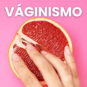 Imagem de capa para o Curso online Vaginismo Audiobook