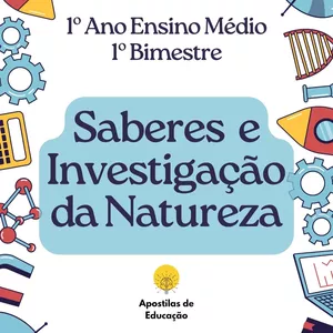 Imagem de capa para o Ebook Saberes e Investigação da Natureza 1º Ano 1º Bimestre (Ensino Médio) - Apostila com Planos de Aula