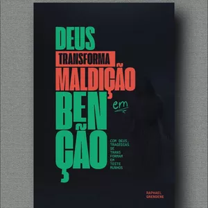 Imagem de capa para o Ebook DEUS TRANSFORMA MALDIÇÃO EM BENÇÃO - COM DEUS, TRAGÉDIAS SE TRANSFORMAM EM TESTEMUNHOS 
