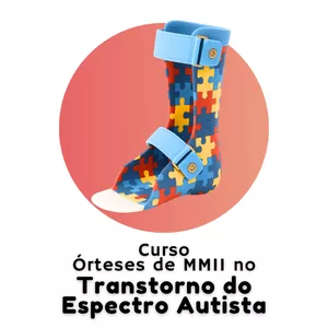Imagem de capa para o Curso online Curso Órteses de MMII no Transtorno do Espectro Autista