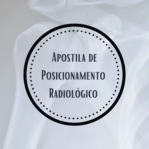 Imagem de capa para o Ebook Apostila de Posicionamento Radiológico