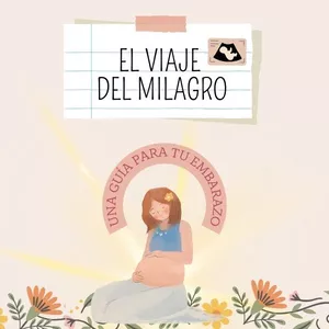 Imagen de portada para Ebook El Viaje del Milagro: Una Guía para Tu Embarazo