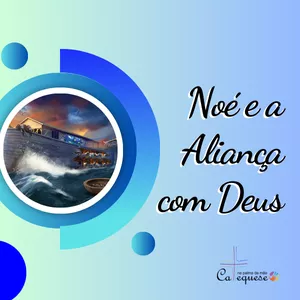 Imagem de capa para o Ebook Encontro: Noé e a Aliança com Deus | 2ª Etapa da Eucaristia