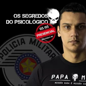 Imagem de capa para o Evento presencial Segredos do Psicológico PM-SP | Maio 2024