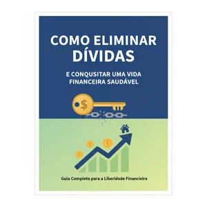 Imagem de capa para o Ebook Como Eliminar Dívidas e Conquistar uma Vida Financeira Saudável