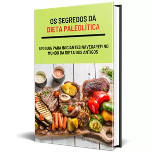 Imagem de capa para o Ebook Os Segredos da Dieta Paleolítica