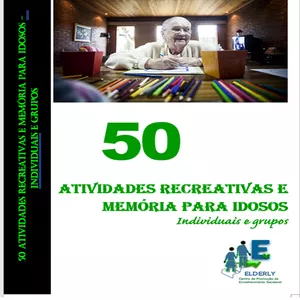 Imagem de capa para o Ebook 50 ATIVIDADES RECREATIVAS E MEMÓRIA PARA IDOSOS - Individuais e grupos