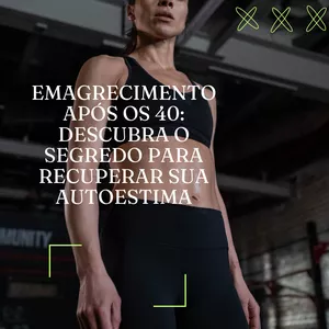 Imagem de capa para o Ebook Emagrecimento Após os 40: Descubra o Segredo para Recuperar Sua Autoestima