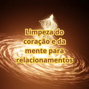 Imagem de capa para o Curso online Limpeza do coração e da mente para relacionamentos