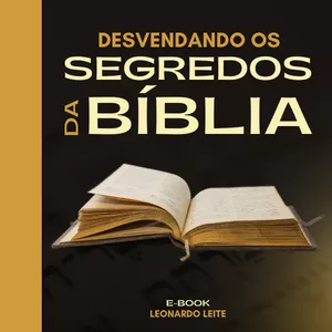 Imagem de capa para o Ebook Desvendando os Segredos da Bíblia