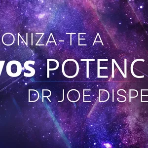 Imagem de capa para o Curso online Sintoniza-te a Novos Potenciais - Dr Joe Dispenza