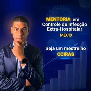 Imagem de capa para o Curso online Mentoria em Controle de Infecção Extra-Hospitalar - MECIX
