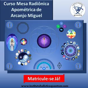 Curso Curso Mesa Radiônica Apométrica de Arcanjo Miguel