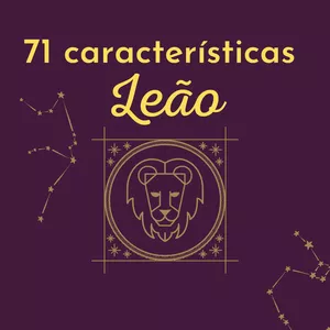 Imagem de capa para o Ebook 71 Características do signo de Leão que ainda não tem contaram