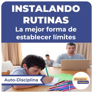 Imagen de portada para Curso online Instalando Rutinas: la nueva forma de establecer límites.