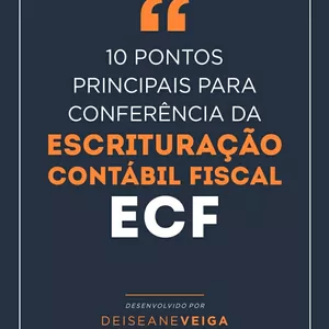Imagem de capa para o Ebook 10 PONTOS PRINCIPAIS PARA CONFERÊNCIA DA ESCRITURAÇÃO CONTÁBIL FISCAL