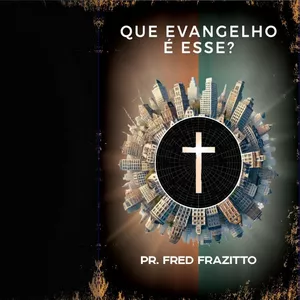 Imagem de capa para o Ebook Que Evangelho é Esse?