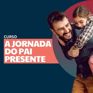 Imagem de capa para o Serviço online A JORNADA DO PAI PRESENTE