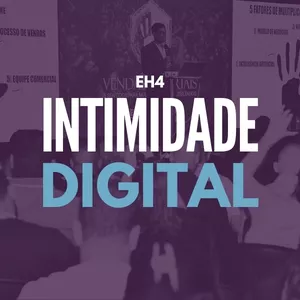 Imagem de capa para o Curso online INTIMIDADE DIGITAL | EH4