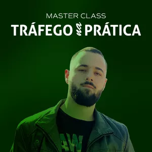 Imagem de capa para o Curso online Master Class - Tráfego na Prática