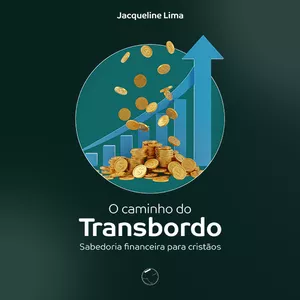 Imagem de capa para o Curso online O CAMINHO DO TRANSBORDO
