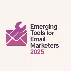 Cover image for Ebook Emerging Tools for Email Marketers 2025