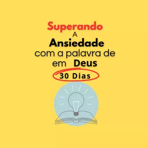 Imagem de capa para o Ebook Superando a ansiedade em 30 dias