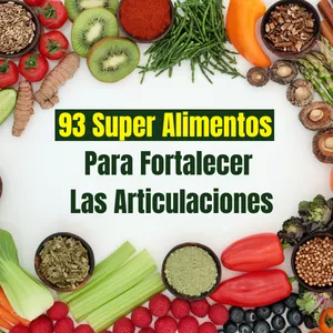 Imagen de portada para Ebook Los 93 Super Alimentos Para Fortalecer Las Articulaciones