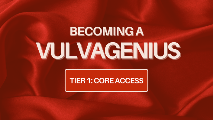 Becoming a Vulvagenius - Core Access