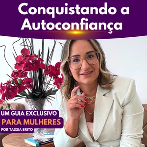 Imagem de capa para o Curso online Conquistando a Autoconfiança - O guia para mulheres