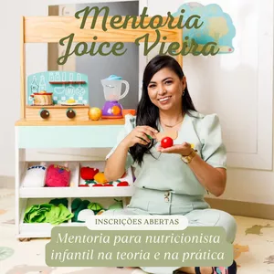 Imagem de capa para o Curso online Mentoria de Nutrição Infantil ONLINE com Joice Vieira